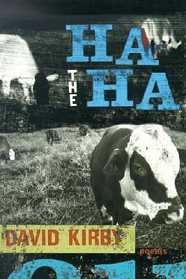 The Ha-ha: Poems by David K. Kirby, David K. Kirby