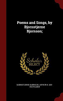 Poems and Songs, by Bjornstjerne Bjornson; by Arthur H. 1859-1918 Palmer, Bjørnstjerne Bjørnson
