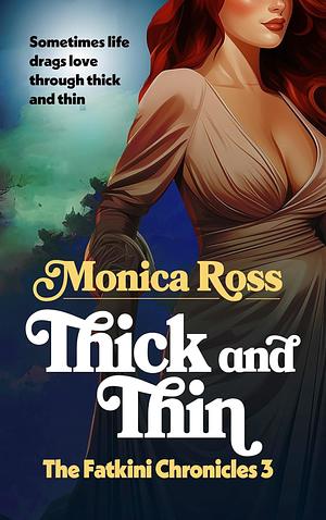 Thick and Thin by Monica Ross