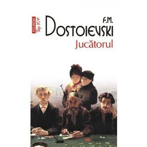 Jucătorul by Fyodor Dostoevsky