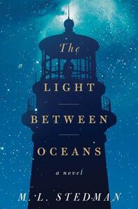 The Light Between Oceans by M.L. Stedman