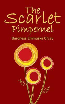 The Scarlet Pimpernel by Baroness Orczy