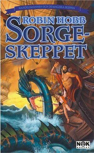 Sorgeskeppet by Robin Hobb