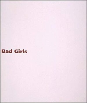 Bad Girls by Marcia Tucker