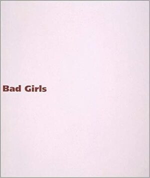 Bad Girls by Marcia Tucker