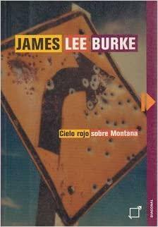 Cielo rojo sobre Montana by James Lee Burke