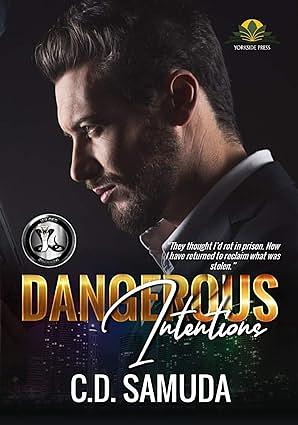 Dangerous Intentions: The Betrayal by C.D. Samuda