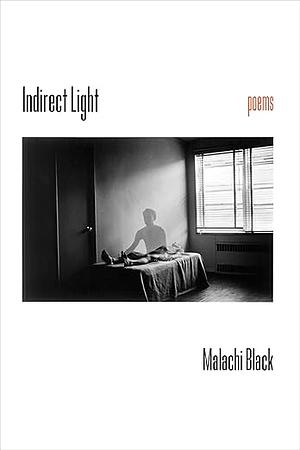 Indirect Light by Malachi Black