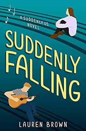 Suddenly Falling by Lauren Brown