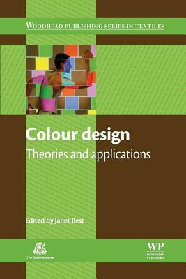 Colour Design: Theories and Applications by 