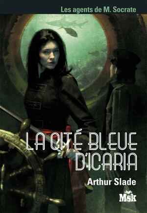 La cité bleue d'Icaria by Arthur Slade