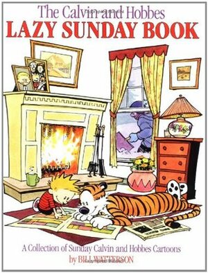 The Calvin and Hobbes Lazy Sunday Book by Bill Watterson