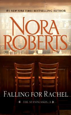 Falling for Rachel by Nora Roberts