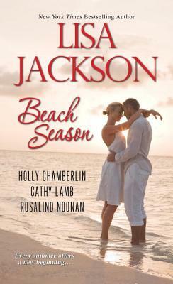 Beach Season by Lisa Jackson, Holly Chamberlin, Cathy Lamb