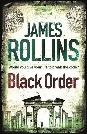 Black Order by James Rollins