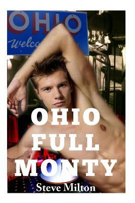 Ohio Full Monty by Steve Milton