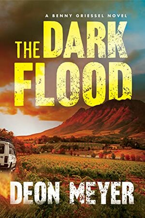 The Dark Flood by Deon Meyer