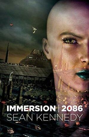 Immersion: 2086 by Sean Kennedy