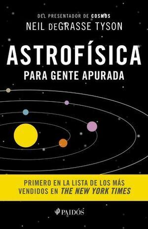 Astrofísica para gente apurada by Neil deGrasse Tyson