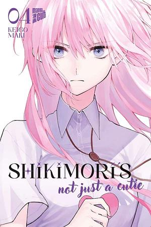 Shikimori's Not Just a Cutie, Band 4 by Keigo Maki