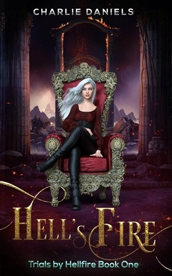 Hell's Fire: A Paranormal Academy Romance by Charlie Daniels