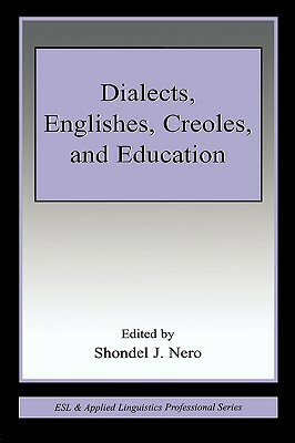 Dialects, Englishes, Creoles, and Education by 