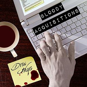 Bloody Acquisitions: Fred, the Vampire Accountant, Book 3 by Drew Hayes