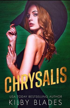 Chrysalis by Kilby Blades