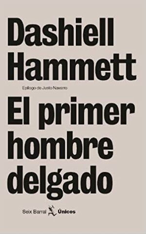 El primer hombre delgado by Dashiell Hammett