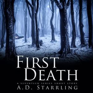 First Death by A.D. Starrling
