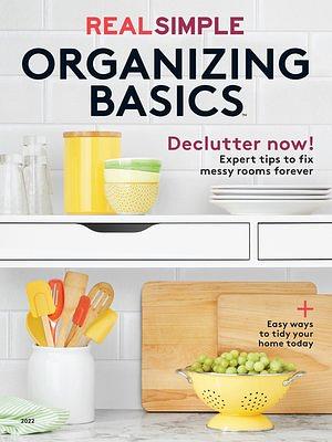 Real Simple Organizing Basics: Declutter Now! by Real Simple
