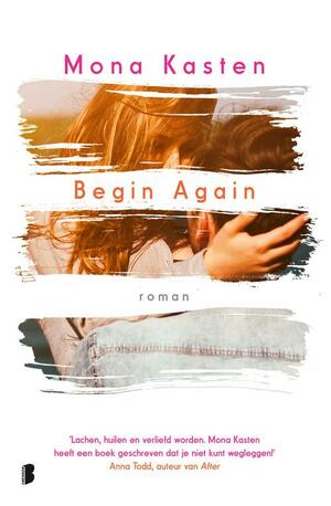 Begin Again by Mona Kasten