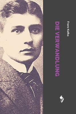 Die Verwandlung by Franz Kafka