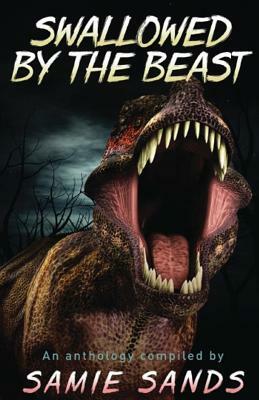 Swallowed by the Beast by Carey Azzura, Robert Tozer, Arnaldo Lopez Jr