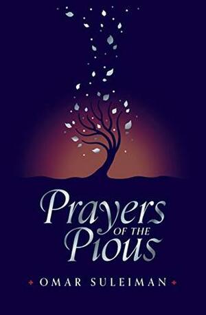 Prayers of the Pious by Omar Suleiman