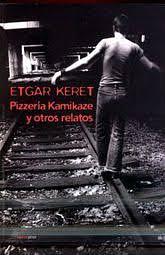 Pizzería Kamikaze by Etgar Keret