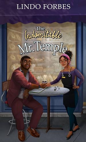 The Indomitable Mr.Temple by Lindo Forbes