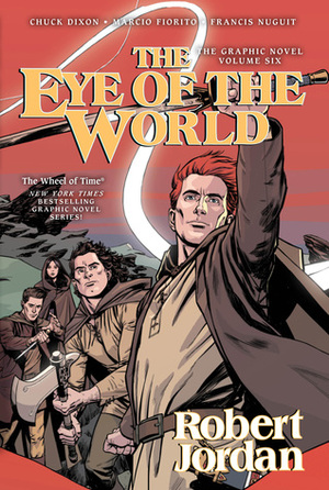 The Eye of the World: The Graphic Novel, Volume Six by Chuck Dixon, Andie Tong, Robert Jordan