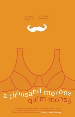 A Thousand Morons by Quim Monzó