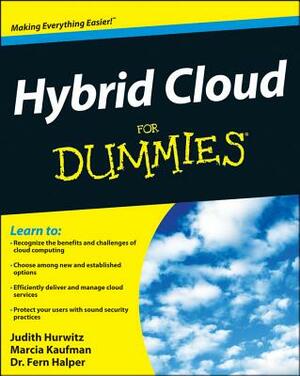 Hybrid Cloud for Dummies by Judith S. Hurwitz, Marcia Kaufman, Fern Halper