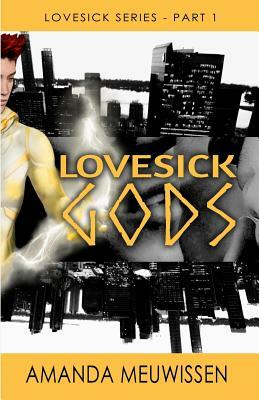 Lovesick Gods by Amanda Meuwissen