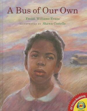 A Bus of Our Own by Freddi Williams Evans