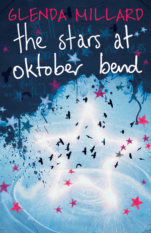 The Stars at Oktober Bend by Glenda Millard