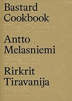 Bastard Cookbook by Rirkrit Tiravanija, Antto Melasniemi