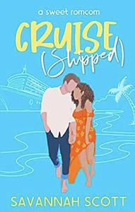 Cruiseshipped by Savannah Scott