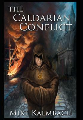 The Caldarian Conflict by Mike Kalmbach