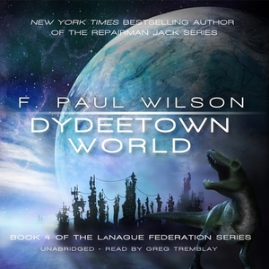 Dydeetown World by F. Paul Wilson