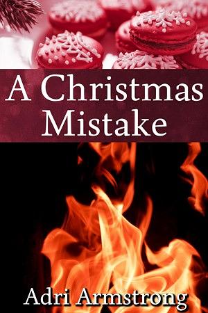 A Christmas Mistake by Adri Armstrong