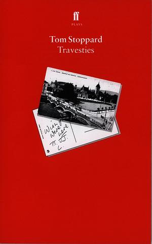 Travesties by Tom Stoppard