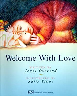 Welcome with Love by Jennifer Prior, Julie Vivas